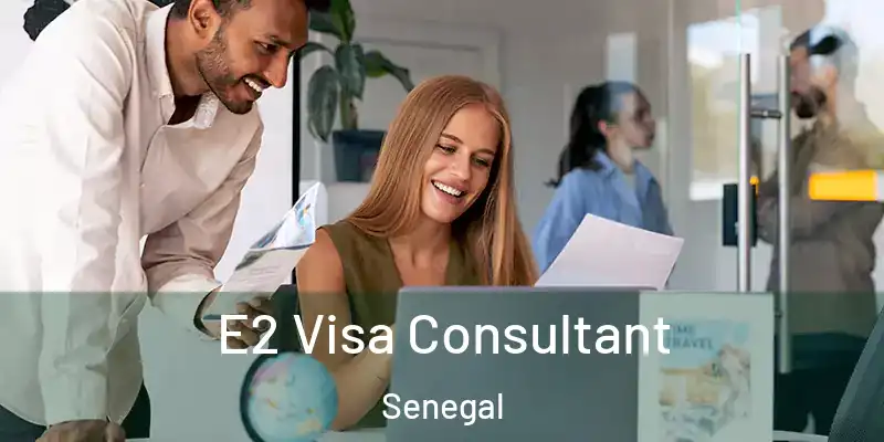  E2 Visa Consultant Senegal