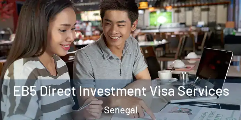  EB5 Direct Investment Visa Services Senegal