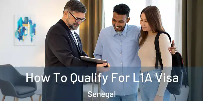  How To Qualify For L1A Visa Senegal