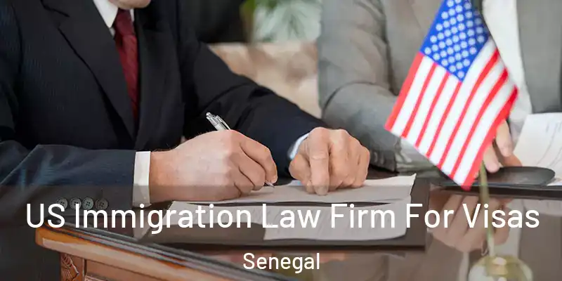  US Immigration Law Firm For Visas Senegal