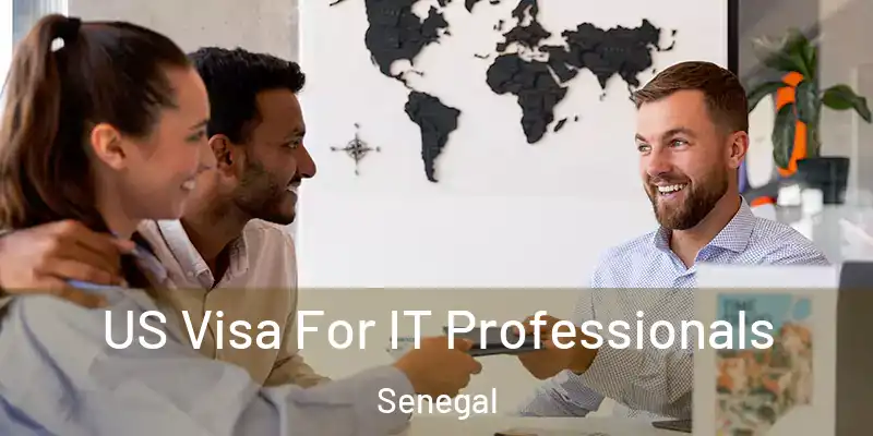  US Visa For IT Professionals Senegal